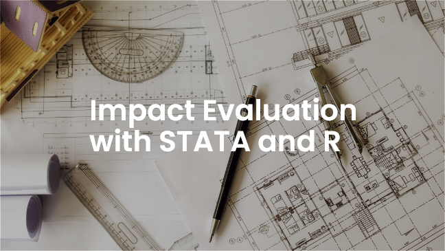 Impact Evaluation with STATA and R