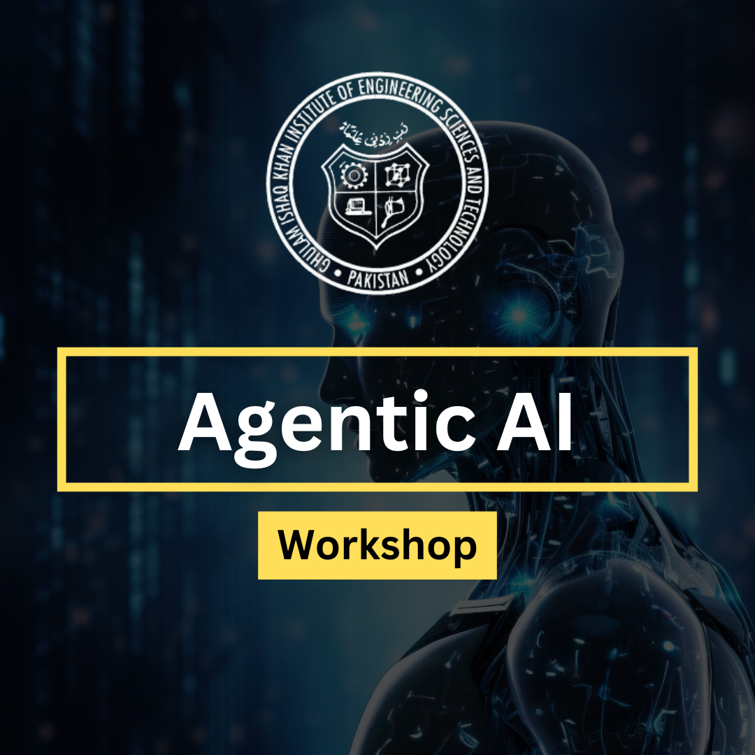 Agentic Ai Workshop - GIKI (3)