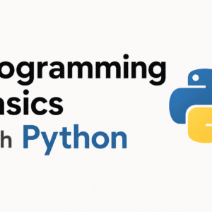 Programming Basics with Python