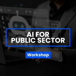 Workshop: AI for Public Sector Fee | Group of 3 or more